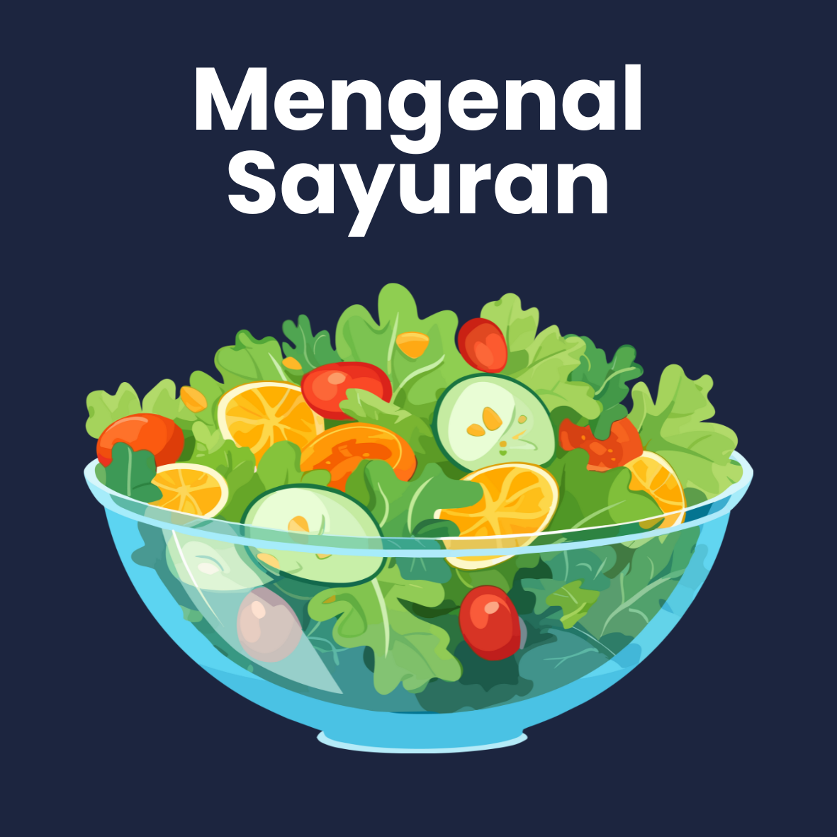 🥦 Mengenal Sayuran: Teman Sehat yang Wajib Kamu Kenal
