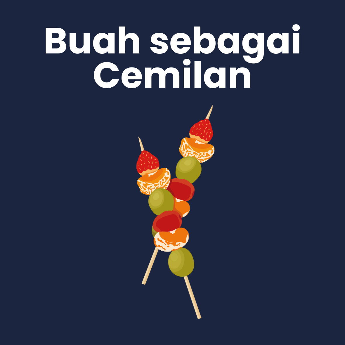 🍎 Ganti Camilan Manis dengan Buah Segar!
